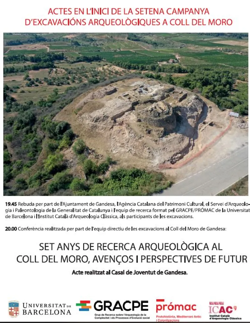 Cartell: ACTES EN L'INICI DE LA SETENA CAMPANYA D'EXCAVACIÓNS ARQUEOLÒGIQUES A COLL DEL MORO