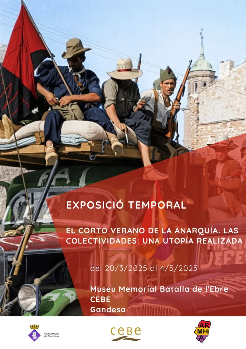 Cartell: Exposició temporal - EL CORTO VERANO DE LA ANARQUÍA. LAS COLECTIVIDADES: UNA UTOPÍA REALIZADA